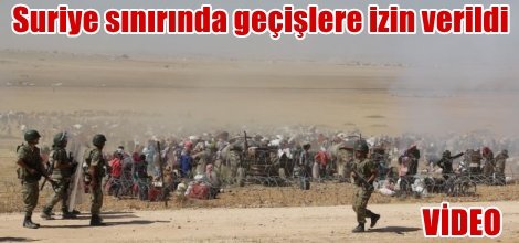 Suriye sınırında geçişlere izin verildi