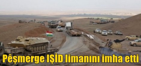 Peşmerge IŞİD limanını imha etti