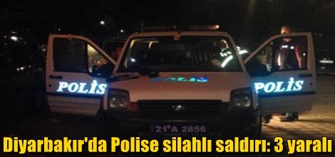 Diyarbakır'da Polise silahlı saldırı: 3 yaralı