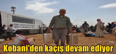 Kobani'den kaçış devam ediyor