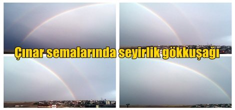 Çınar semalarında seyirlik gökkuşağı