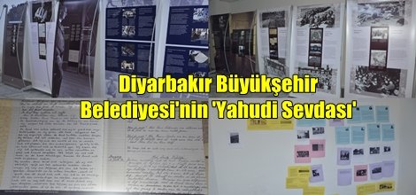 Diyarbakır Büyükşehir Belediyesi'nin 'Yahudi Sevdası'