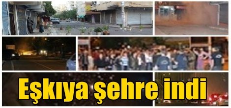 Eşkıya şehre indi