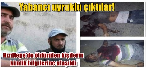 Kızıltepe'de öldürülen kişilerin kimlik bilgilerine ulaşıldı