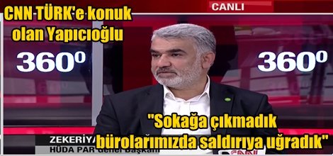 CNN TÜRK'e konuk olan Yapıcıoğlu'ndan önemli açıklamalar