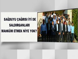 Sağduyu çağrısı iyi de saldırganları mahkum etmek niye yok?