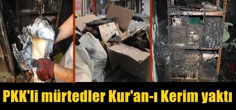 PKK'li mürtedler Kur'an-ı Kerim yaktı