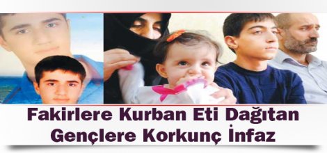 Fakirlere kurban eti dağıtan gençlere korkunç infaz