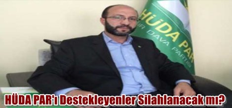 HÜDA PAR'ı Destekleyenler Silahlanacak mı?