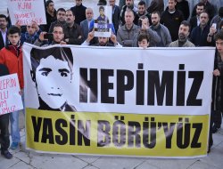 "Hepimiz Yasin Börü'yüz"