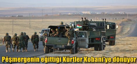 Peşmergenin eğittiği Kürtler Kobani'ye dönüyor