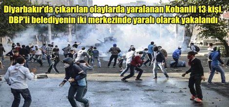 Olaylara katılan Kobanililer belediye merkezlerinde yakalandı