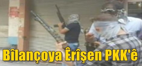 Bîlançoya Êrîşen PKK'ê
