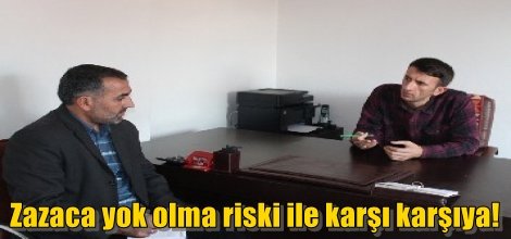 Zazaca yok olma riski ile karşı karşıya!