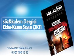 Söz&Kalem Dergisi yeni sayısı özel dosya konusu ile çıktı
