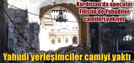 Yahudi yerleşimciler camiyi yaktı