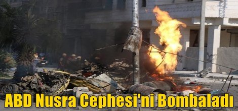 ABD Nusra Cephesi'ni Bombaladı