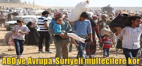 ABD ve Avrupa, Suriyeli mültecilere kör ve sağır