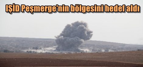 IŞİD Kobanê'de Peşmerge'nin bölgesini hedef aldı