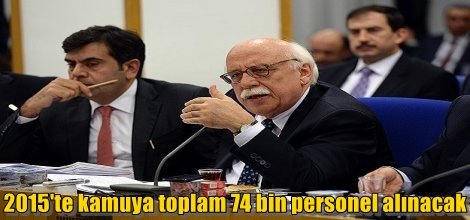2015'te kamuya toplam 74 bin personel alınacak