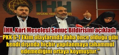 İHH, Kürt Meselesi Sonuç Bildirisini açıkladı