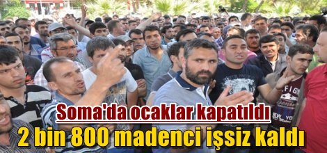 Soma'da ocaklar kapatıldı