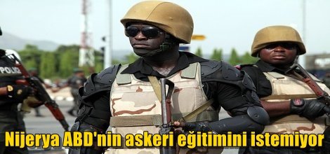 Nijerya ABD'nin askeri eğitimini istemiyor