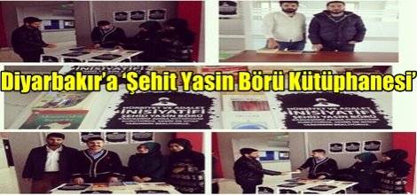 Diyarbakır’a ‘Şehit Yasin Börü Kütüphanesi’