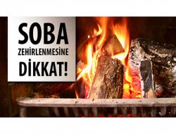 Soba zehirlenmesine dikkat!