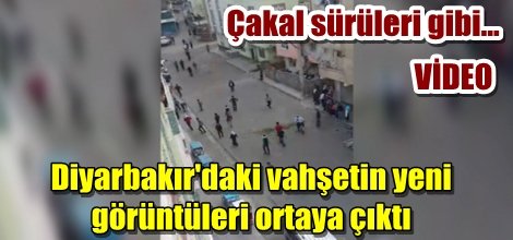 Diyarbakır'daki vahşetin yeni görüntüleri ortaya çıktı