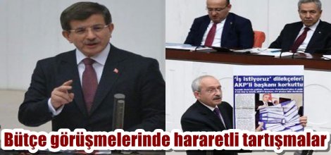 Bütçe görüşmelerinde yüksek tansiyonlu tartışmalar
