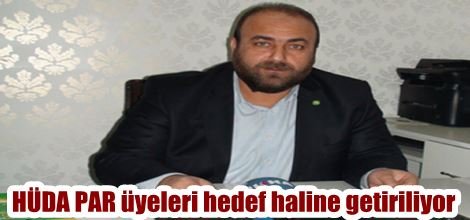 HÜDA PAR üyeleri hedef haline getiriliyor