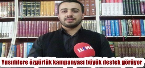 Yusufilere özgürlük kampanyası büyük destek görüyor