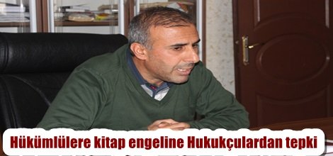 Hükümlülere kitap engeline Hukukçulardan tepki