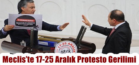 Meclis’te 17-25 Aralık Protesto Gerilimi