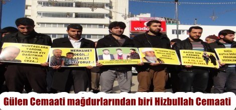 Gülen Cemaati mağdurlarından biri Hizbullah Cemaati