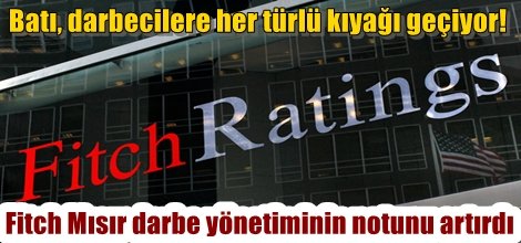 Fitch Mısır darbeci yönetiminin notunu artırdı