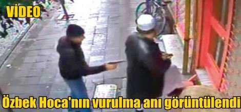 Özbek Hoca'nın vurulma anı görüntülendi
