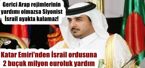 Katar Emiri'nden İsrail ordusuna 2 buçuk milyon euroluk yardım