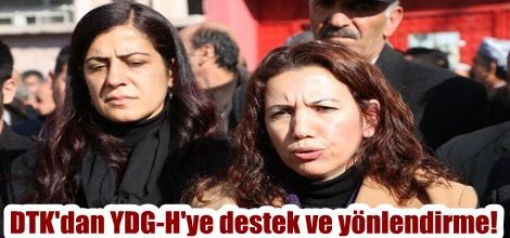 DTK'dan YDG-H'ye destek ve yönlendirme!