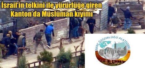 İsrail’in telkini ile yürürlüğe giren Kanton’da Müslüman kıyımı