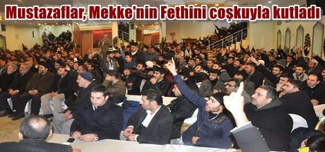Mustazaflar, Mekke'nin Fethini coşkuyla kutladı