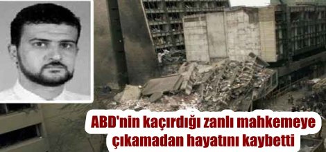 ABD'nin kaçırdığı Enes el Libi mahkemeye çıkamadan hayatını kaybetti