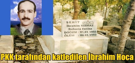 PKK tarafından katledilen İbrahim Hoca