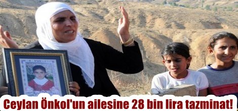 Ceylan Önkol'un ailesine 28 bin lira tazminat!