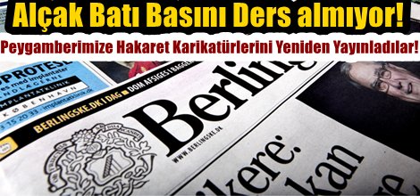 Hz. Muhammed'e(as) Hakaret Karikatürlerini Yeniden Yayınladılar!