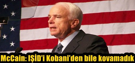 ABD'li Senatör: IŞİD’i Kobani’den bile kovamadık