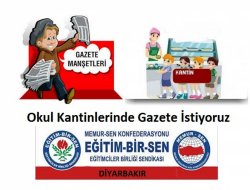 ‘Okul kantinlerinde gazete olmalı’