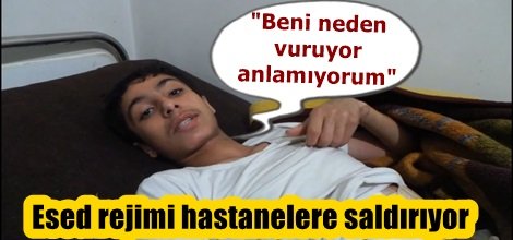 Esed rejimi hastanelere saldırıyor