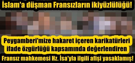 Fransız mahkemesi Hz. İsa'yla ilgili afişi yasaklamış!